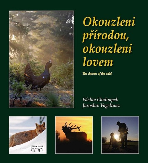 Okouzleni přírodou, okouzleni lovem