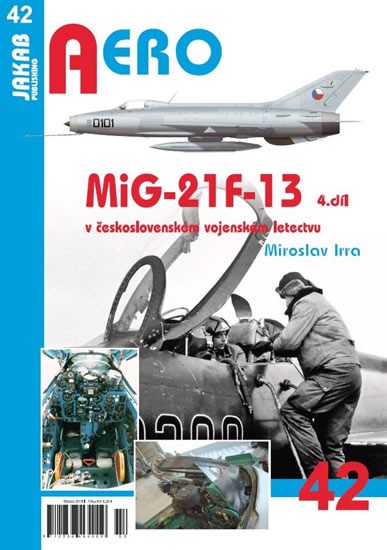 MiG-21F-13 v československém vojenském letectvu, 4. díl | IRRA, Miroslav