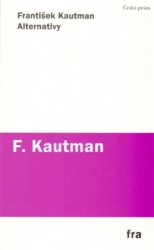 Alternativy | KAUTMAN, František