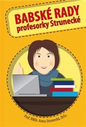 Babské rady profesorky Strunecké | STRUNECKÁ, Anna