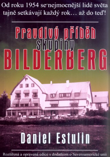 Pravdivý příběh skupiny Bilderberg
