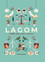 Lagom: Švédské umění života v rovnováze | DUNNE, Linnea