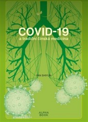 Covid -19 a tradiční čínská medicína | SHYIUN, Yan