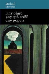 Dny ohňů, dny spálenišť, dny popela