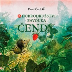 2. Dobrodružství pavouka Čendy  | ČECH, Pavel