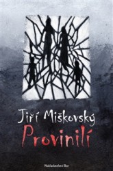 Provinilí | MIŠKOVSKÝ, Jiří