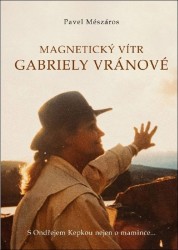 Magnetický vítr Gabriely Vránové