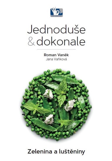 Jednoduše & dokonale - Zelenina a luštěniny | VANĚK, Roman