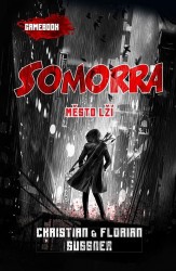 Somorra - Město lží | SUSSNER, Florian, SUSSNER, Christian