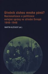 Úředník sluhou mnoha pánů? | KLEČACKÝ, Martin