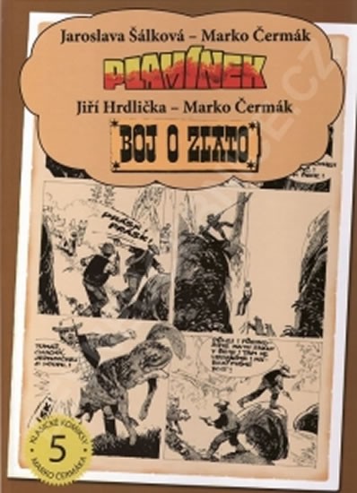 Plamínek v podlesí.  Plamínek v achátovém kraji. Boj o zlato | ŠÁLKOVÁ, Jaroslava, HRDLIČKA, Jiří, ČERMÁK, Marko