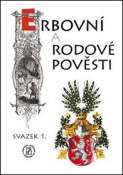 Erbovní a rodové pověsti - svazek 1. | FRIDRICH, Hynek