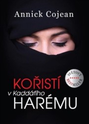 Kořistí v Kaddáfího harému | COJEAN, Annick