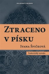 Ztraceno v písku | ŠPIČKOVÁ, Ivana