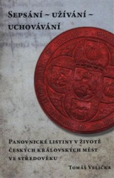 Sepsání – užívání – uchovávání