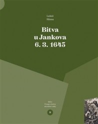 Bitva u Jankova 6. 3. 1645 | SLÁMA, Lukáš