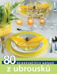 Levně 80 nejkrásnějších nápadů z ubrousků