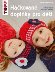 Levně Háčkované doplňky pro děti
