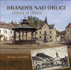 Levně Brandýs nad Orlicí včera a dnes