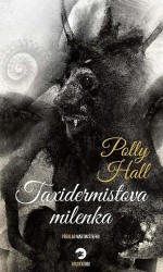 Taxidermistova milenka | HALL, Polly