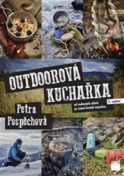 Outdoorová kuchařka | POSPĚCHOVÁ, Petra