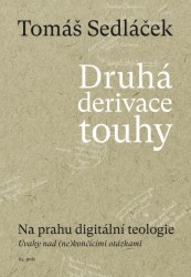 Druhá derivace touhy II. | SEDLÁČEK, Tomáš