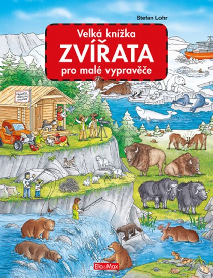 Zvířata - Velká knížka pro malé vypravěče