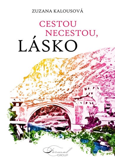 Levně Cestou necestou, lásko