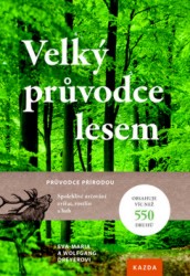 Velký průvodce lesem | DREYER, Wolfgang, DREYER, Eva-Maria