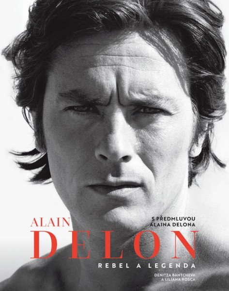 Levně Alain Delon - Rebel a legenda