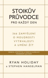 Stoikův průvodce pro každý den | HOLIDAY, Ryan