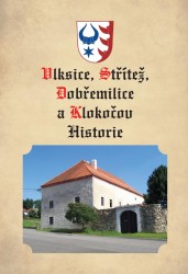 Vlksice, Střítež, Dobřemilice, Klokočov - Historie | KOUTNÍK, JIří