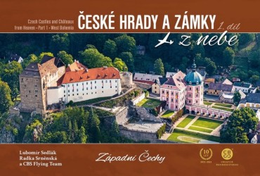 České hrady a zámky z nebe - Západní Čechy | SRNĚNSKÁ, Radka, SEDLÁK, Lubomír