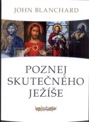 Poznej skutečného Ježíše | BLANCHARD, John