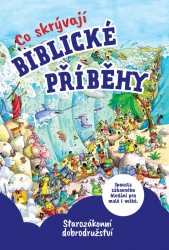 Co skrývají biblické příběhy