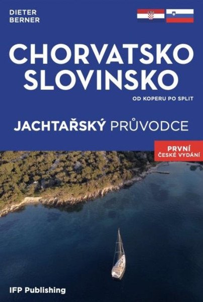 Levně Chorvatsko, Slovinsko - Jachtařský průvodce od Koperu po Split