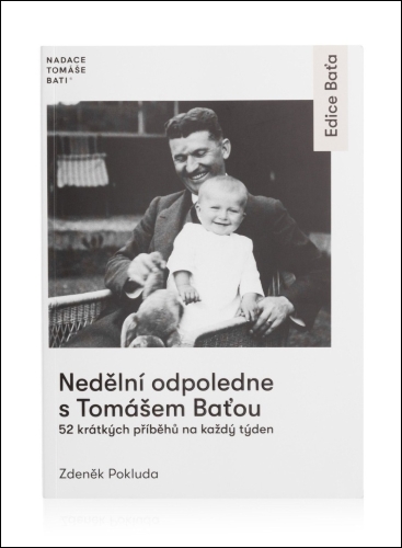 Nedělní odpoledne s Tomášem Baťou