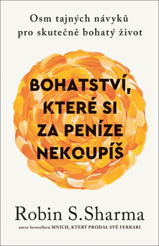 Bohatství, které si za peníze nekoupíš
