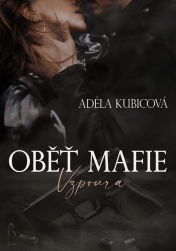 Oběť mafie - Vzpoura