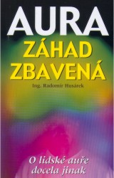 Aura záhad zbavená | HUSÁREK, Radomír