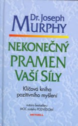 Nekonečný pramen vaší síly | MURPHY, Joseph