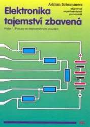 Elektronika tajemství zbavená | SCHOMMERS, Adrian