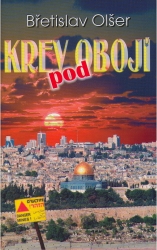 Krev pod obojí | OLŠER, Břetislav