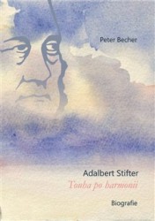 Levně Adalbert Stifter - Touha po harmonii