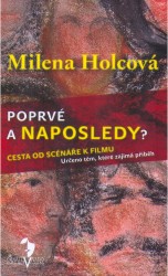 Poprvé a naposledy? | HOLCOVÁ, Milena