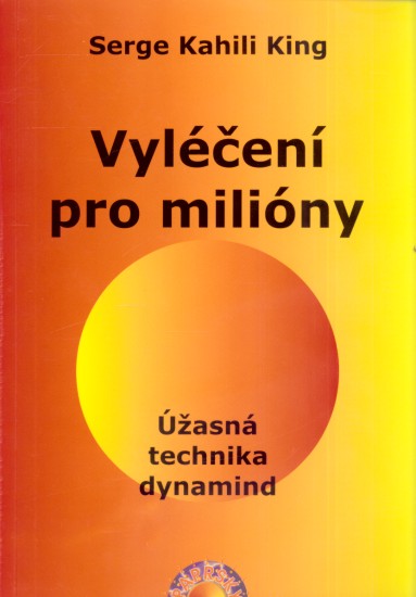 Vyléčení pro milióny | KING, Serge Kahili