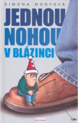 Jednou nohou v blázinci | MONYOVÁ, Simona