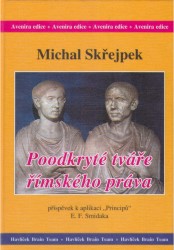 Poodkryté tváře římského práva | SKŘEJPEK, Michal