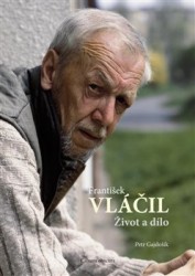 Levně František Vláčil - Život a dílo