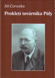 Prokletí továrníka Pály | ČERVENKA, Jiří